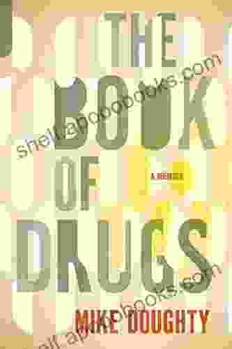 The Of Drugs: A Memoir