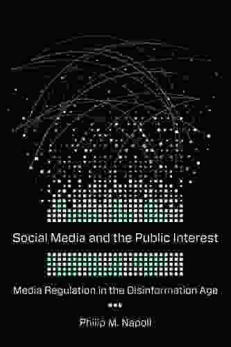 Social Media And The Public Interest: Media Regulation In The Disinformation Age