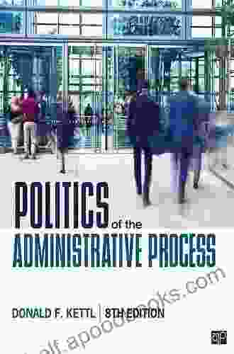 Politics Of The Administrative Process