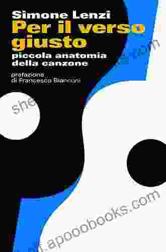 Per il verso giusto Piccola anatomia della canzone