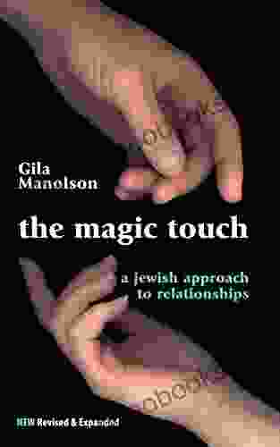 The Magic Touch: A Jewish Approach To Relationships