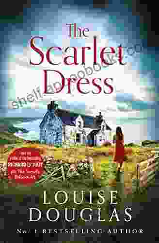 The Scarlet Dress: The Brilliant New Novel From The Author Of The House By The Sea