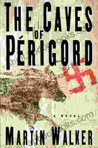 The Caves Of Perigord: A Novel