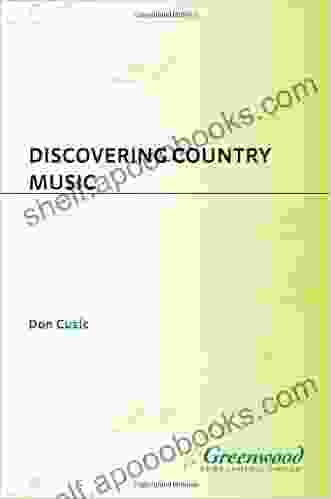 Discovering Country Music Don Cusic