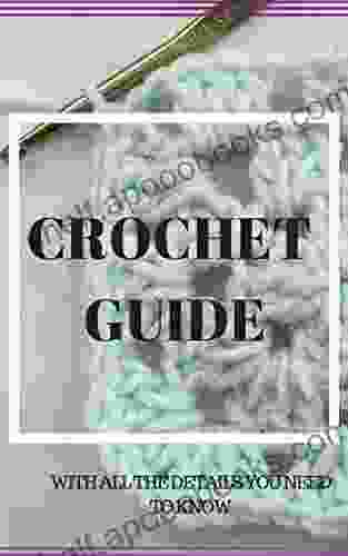 CROCHET GUIDE: LEARN IN A DAY AND SECREATS OF CROCHET