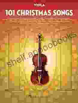 101 Christmas Songs: For Viola Jonathan L Friedmann