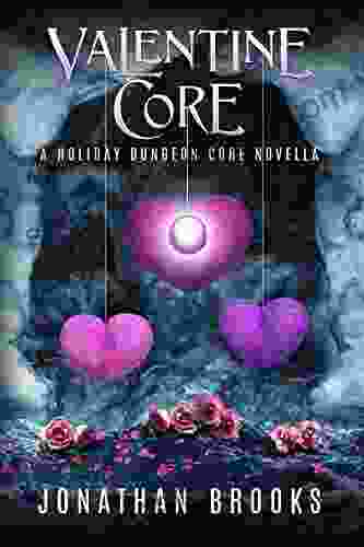 Valentine Core: A Holiday Dungeon Core Novella