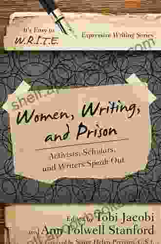 Women Writing And Prison: Activists Scholars And Writers Speak Out (It S Easy To W R I T E Expressive Writing)