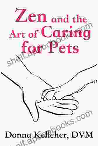 Zen And The Art Of Caring For Pets